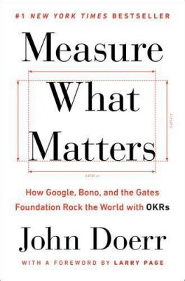  Measure What Matters: How Google, Bono, and the Gates Foundation Rock the World with OKRs: Uma Sinfonia de Resultados e um Requiem para Metas Ambíguas