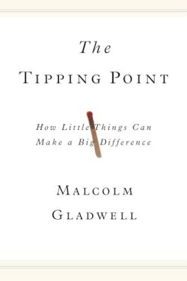  The Tipping Point: How Little Things Can Make a Big Difference - Um Estudo Fascinante Sobre Mudanças Culturais e Fenômenos Virais